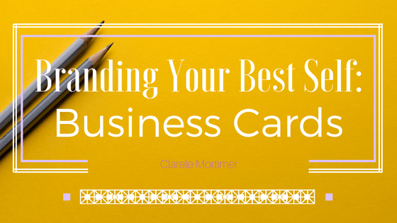 Branding Your Best Self: Business Cards